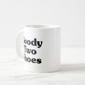 Goody Two Shoes Koffiemok (Voorkant links)
