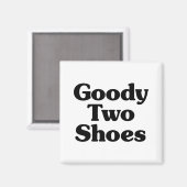Goody Two Shoes Magneet (Voorkant / Achterkant)