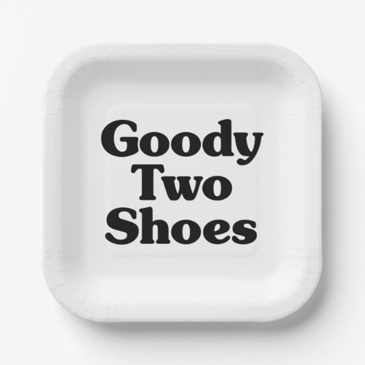 Goody Two Shoes Papieren Bordje (Voorkant)