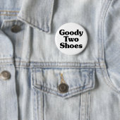 Goody Two Shoes Ronde Button 5,7 Cm (In situ)
