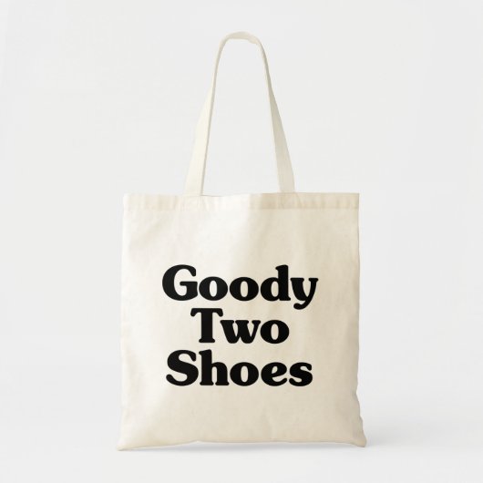 Goody Two Shoes Tote Bag (Voorkant)
