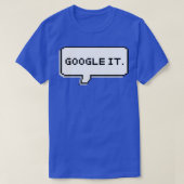 GOOGLE IT T-SHIRT (Design voorkant)
