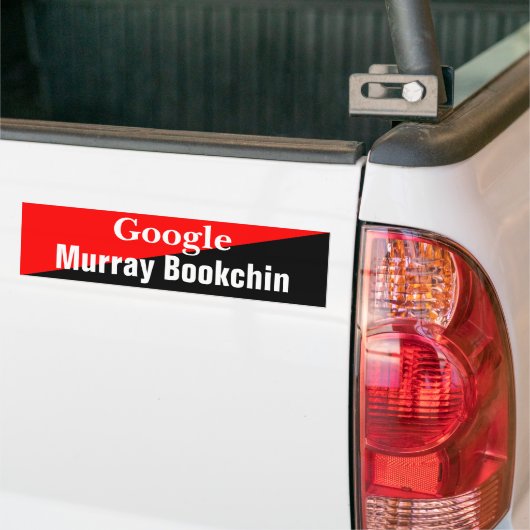Google Murray Bookchin Bumpersticker (Op Truck)