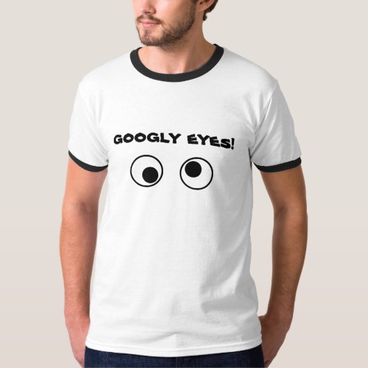 Googly Eyes! T-shirt (Voorkant)