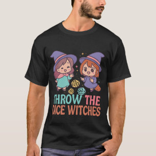 Gooi De Dobbelstenen Heksen Halloween Griezelen Ga T-shirt