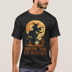 Gooi De Dobbelstenen Heksen Halloween Griezelspeel T-shirt
