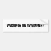 Gooi de regering omver! bumpersticker (Voorkant)