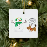 Gooi de stick Snowman en Dog Cute Funny Kerstmis Keramisch Ornament<br><div class="desc">DROOG DE STIK. Cute cartoon Snowman en puppy dog kleur cartoon grafisch ontwerp. Viel het kerstfeest vakantie met deze mooie humor voor de hele familie. Het idee van het cadeau van de feestelijke humor van Sarcastische mannen en vrouwen voor feestelijkheden. Geweldige grap voor familie, volwassenen, tieners, jongeren en kinderen. Alleen...</div>