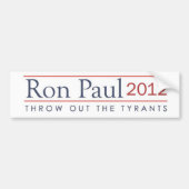 Gooi de Tyrants Ron Paul 2012 weg Bumpersticker (Voorkant)