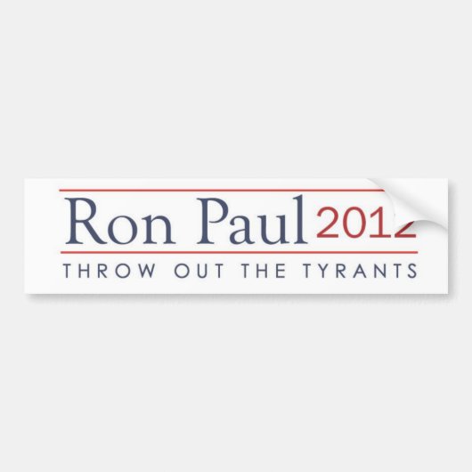 Gooi de Tyrants Ron Paul 2012 weg Bumpersticker (Voorkant)