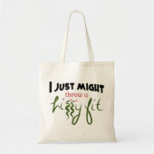 Gooi een Hissy Fit Classic Mok, 11 oz Tote Bag (Voorkant)