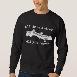 Gooi Een Stok Grappig T-shirt Humor