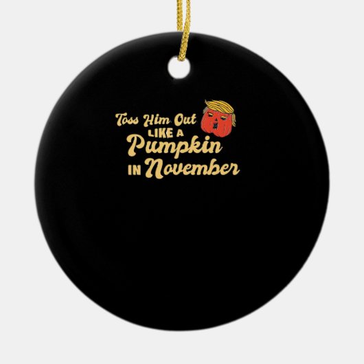 Gooi hem eruit als een pompoen Trumpkin Halloween  Keramisch Ornament (Voorkant)