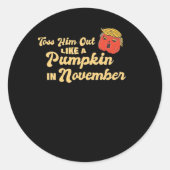 Gooi hem eruit als een pompoen Trumpkin Halloween  Ronde Sticker (Voorkant)