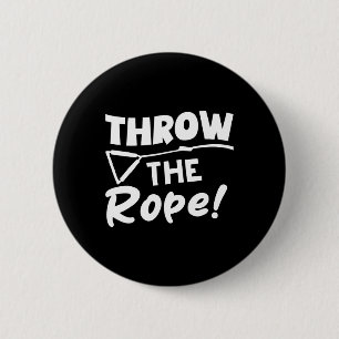 Gooi het touw! Wake Surven varen Grappig Ronde Button 5,7 Cm