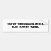 Gooi je chronische Tsjernobisme weg. Bumpersticker (Voorkant)