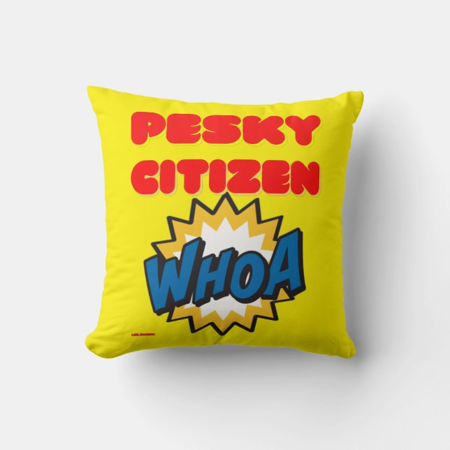 gooi kussen "PESKY CITIZEN" (Voorkant)