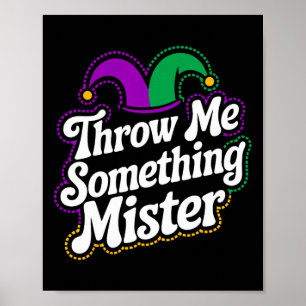 Gooi me iets aan meneer poster
