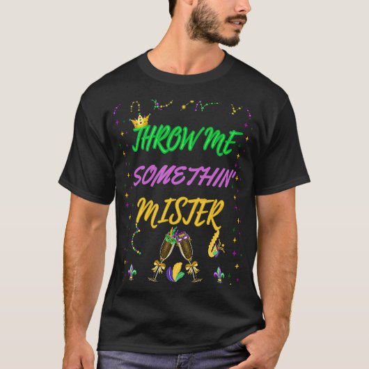 Gooi me iets wat meneer dames Mardi Gras Beads zeg T-shirt (Voorkant)