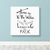 Gooi me naar de wolven! Motivatie prijsopgave Canvas Afdruk (Insitu (Houten vloer))