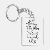 Gooi me naar de wolven! Motivatie prijsopgave Sleutelhanger (Voorkant Links)