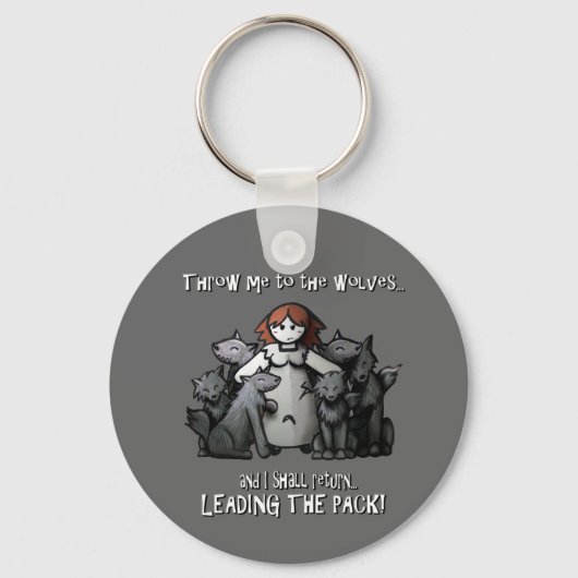 "Gooi me naar de wolven" Sleutelhanger (Voorkant)