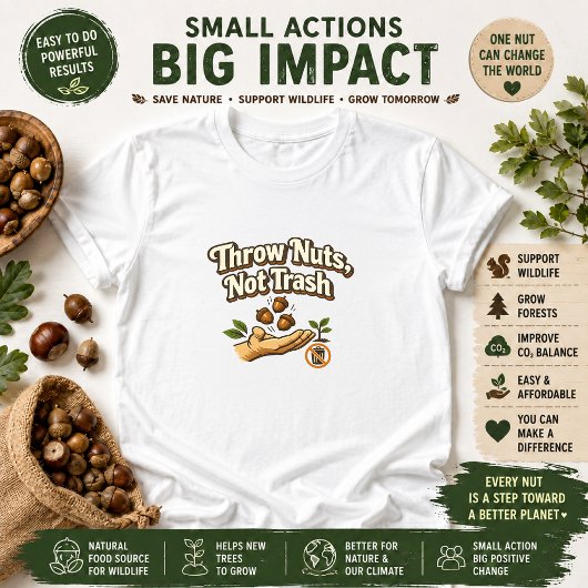 Gooi Noten Niet Afval Eco Bericht T-shirt