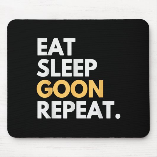 Gooner Funny Gooning Meme Eat Sleep Goon Repeat  Muismat (Voorkant)