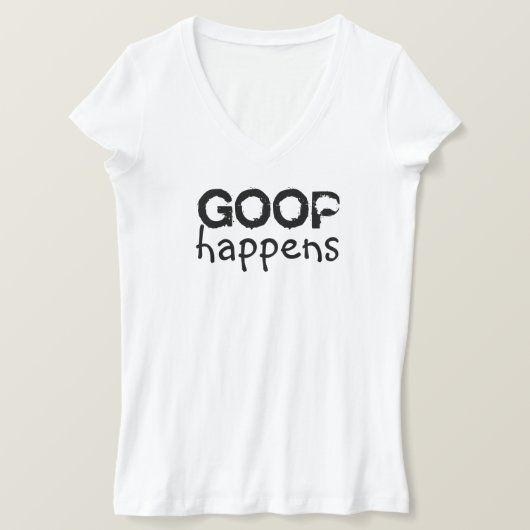 Goop Happens Dames V-hals T-shirt (Design voorkant)