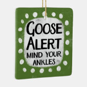Goose Alert Ornament (Rechts)