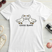 Goose Bumps; Cute Cartoon Geese Pun  T-shirt