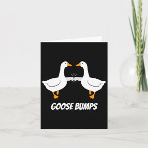 Goose Bumps Humorous Pun Design voor Dad Joke Love Kaart