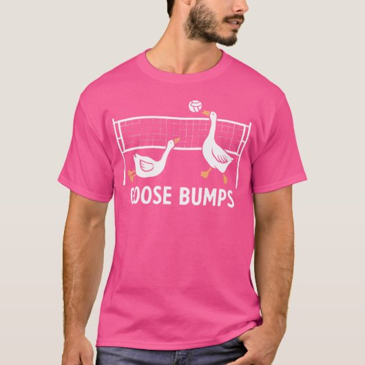 Goose Bumps Volleybal Set Spike Grappig Volleybal T-shirt (Voorkant)
