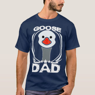 Goose Dad Fathers Day Gift for Dierenvrienden T-shirt