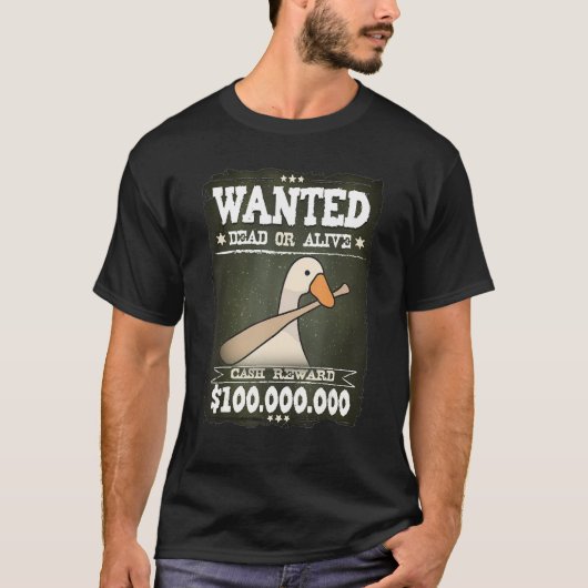 Goose Game Wanted Dead of Alife Game zonder titel T-shirt (Voorkant)