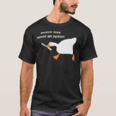 Goose Game zonder titel met Knife Meme - Vrede was T-shirt (Voorkant)
