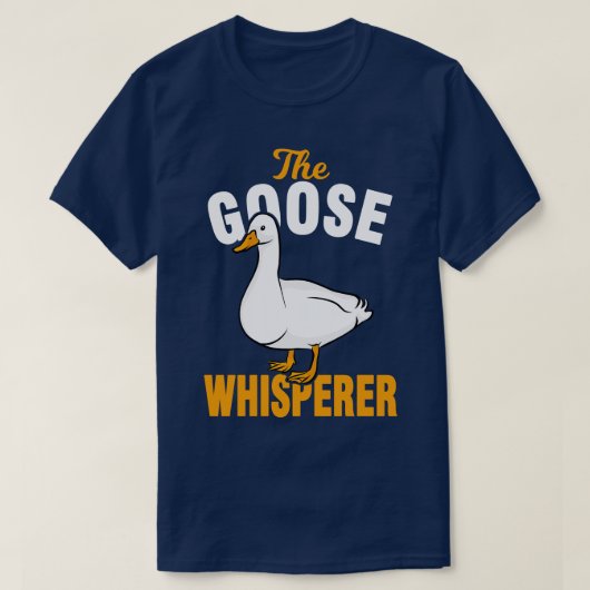 Goose Geese Whisperer T-shirt (Design voorkant)