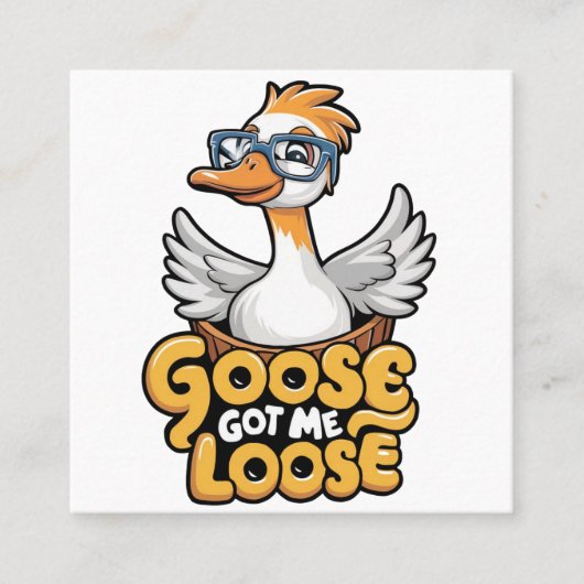 Goose Got Me Losse T-shirt – Funny Goose with Glas Vierkante Visitekaartje (Voorkant)