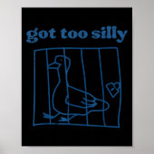 Goose Got Too Silly Prison Funny Jail Animal Kids  Poster (Voorkant)