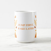 Goose Jump First Rake Later Funny Autumn Mug Koffiemok (Center)