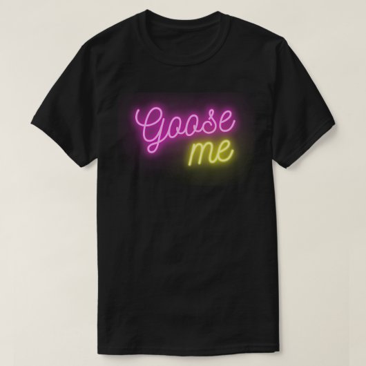 Goose Me T-shirt (Design voorkant)