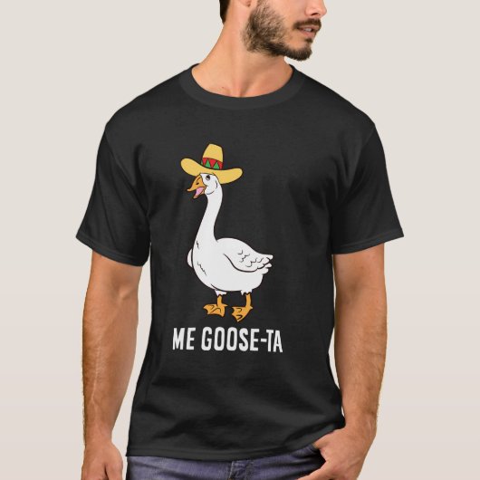 Goose Ta Mexican Funny Spain Goose Pun T-shirt (Voorkant)