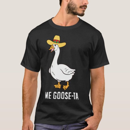 Goose Ta Mexican Funny Spain Goose Pun T-shirt (Voorkant)