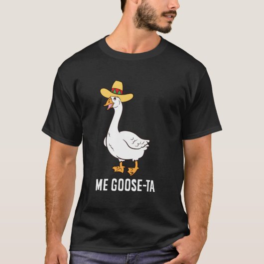 Goose Ta Mexican Funny Spain Goose Pun T-shirt (Voorkant)