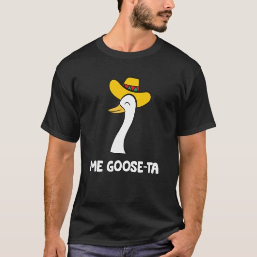 Goose Ta Mexican Goose Goose T-shirt (Voorkant)