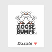 Goosebumps Funny Goose Fist Bump Vinyl Sticker (Vel)