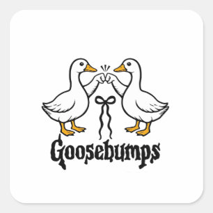 Goosebumps Gekke Goose Funny Beste Vrienden Vierkante Sticker