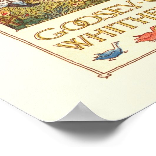 "Goosie Goosie Gander" Poster (Hoek)