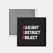 Gop Gaslight Obstruct Project Grappig Anti Trump R Magneet (Voorkant / Achterkant)