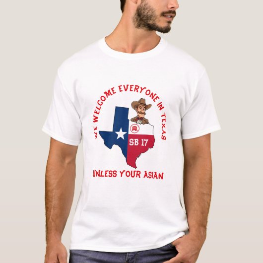 GOP geen Aziaten in Texas SB 17 T-shirt (Voorkant)